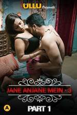 Charmsukh Jane Anjane Mein 3 Part 1 2021 ULLU Web Series Download Filmy4WEB