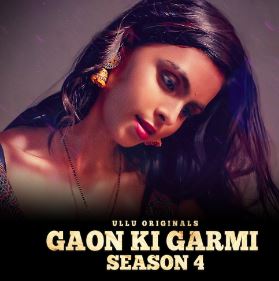 Gaon Ki Garmi Season 4 Part 1 2023 Ullu Web Series Download 480p 720p 1080p Filmy4WEB Filmyzilla
